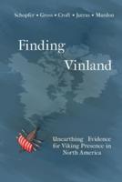 Finding Vinland: Unearthing Evidence for Viking Presence in North America