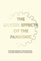 The Unseen Effects of the Pandemic