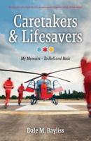 Caretakers and Lifesavers