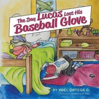 The Day Lucas Lost His Baseball Glove