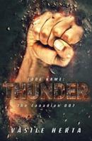 Code name; Thunder: Or the Canadian 007