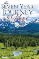 The Seven Year Journey to Hope