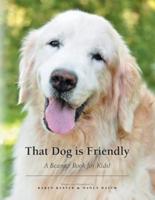 That Dog is Friendly: A Beamer Book for Kids!