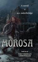 Morosa: Book Two of The Viridian Chronicles