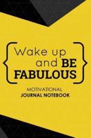 Motivational Journal Notebook: 150-page Blank, Lined Writing Journal with Motivational Quotes - Makes a Great Gift for Those Wanting an Inspiring Journal to Write In (5.25 x 8 Inches / Yellow)