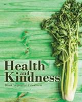 Health and Kindness Blank Vegetarian Cookbook: 100 Blank Recipe Pages for Great Vegetarian Meals (8 x 10 inches / Green)