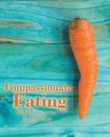 Compassionate Eating Blank Vegetarian Recipe Book: 100 Blank Pages for All Your Favourite Recipes for Vegetarian Meals (8 x 10 inches / Aqua)