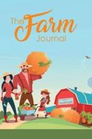 The Farm Journal: 120-page Blank, Lined Writing Journal for Farmers - Makes a Great Gift for Anyone Into Farming (5.25 x 8 Inches / Blue and Green)