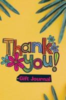Thank You Gift Journal: 120-page Blank, Lined Writing Journal - Makes a Great Gift for Anyone You Should Be Thankful For (5.25 x 8 Inches / Yellow)