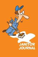 Janitor Journal: 120-page Blank, Lined Writing Journal for Janitors- Makes a Great Gift for Janitors and Cleaning Staff (5.25 x 8 Inches / Orange)