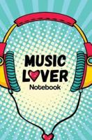 Music Lover Notebook: 120-page Blank, Lined Writing Journal for Music Lovers - Record Your Favourite Songs (5.25 x 8 Inches / Blue)