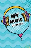 My Music Journal: 120-page Blank, Lined Writing Journal for Music Lovers - Keep a List of Your Favourite Songs (5.25 x 8 Inches / Blue)