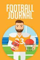 Football Journal: 120-page Blank, Lined Writing Journal for Football Players - Makes a Great Gift for Anyone Who Play Football (5.25 x 8 Inches / Orange)
