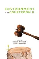 Environment in the Courtroom. Volume II