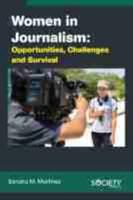 Women in Journalism: Opportunities, Challenges and Survival