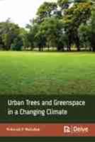 Urban Trees and Greenspace in a Changing Climate