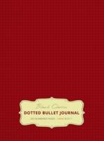 Large 8.5 x 11 Dotted Bullet Journal (Burgundy #4) Hardcover - 245 Numbered Pages