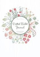 Dotted Bullet Journal: Medium A5 - 5.83X8.27 (Summer Wreath)