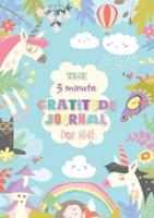 The 3 Minute Gratitude Journal for Kids