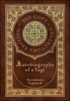 Autobiography of a Yogi (100 Copy Collector's Edition)