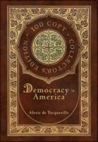 Democracy in America (100 Copy Collector's Edition)