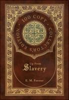 Up From Slavery (100 Copy Collector's Edition)