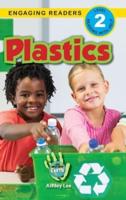 Plastics: I Can Help Save Earth (Engaging Readers, Level 2)