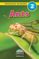 Ants: Animals That Change the World! (Engaging Readers, Level 2)