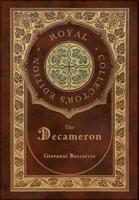 The Decameron (Royal Collector's Edition) (Annotated) (Case Laminate Hardcover With Jacket)