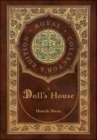A Doll's House (Royal Collector's Edition) (Case Laminate Hardcover With Jacket)