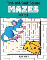 Find-and-Seek Square Mazes for Kids: (Ages 4-8) Maze Activity Workbook