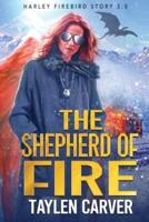The Shepherd of Fire