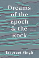 Dreams of the Epoch & The Rock