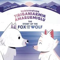 The Story of the Fox and the Wolf