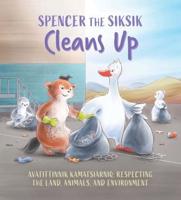 Spencer the Siksik Cleans Up