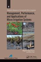 Management, Performance, and Applications of Micro Irrigation Systems