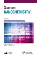 Quantum Nanochemistry. Volume Three Quantum Molecules and Reactivity
