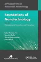 Foundations of Nanotechnology, Volume Two: Nanoelements Formation and Interaction