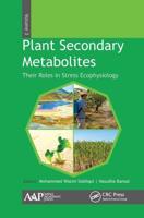 Plant Secondary Metabolites. Volume Three Their Roles in Stress Eco-Physiology