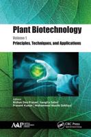 Plant Biotechnology. Volume 1 Principles, Techniques, and Applications