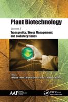 Plant Biotechnology. Volume 2 Transgenics, Stress Management, and Biosafety Issues