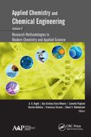 Applied Chemistry and Chemical Engineering. Volume 5 Research Methodologies in Modern Chemistry and Applied Science