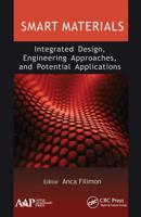 Smart Materials: Integrated Design, Engineering Approaches, and Potential Applications