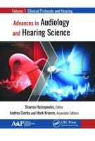 Advances in Audiology and Hearing Science. Volume 1 Clinical Protocols and Hearing Devices