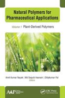 Natural Polymers for Pharmaceutical Applications: Volume 1: Plant-Derived Polymers
