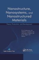 Nanostructure, Nanosystems, and Nanostructured Materials: Theory, Production and Development