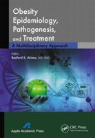 Obesity Epidemiology, Pathogenesis, and Treatment: A Multidisciplinary Approach