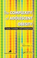 The Complexity of Adolescent Obesity: Causes, Correlates, and Consequences