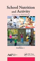 School Nutrition and Activity: Impacts on Well-Being