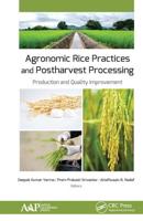 Agronomic Rice Practices and Postharvest Processing